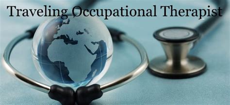 traveling occupational therapist career.